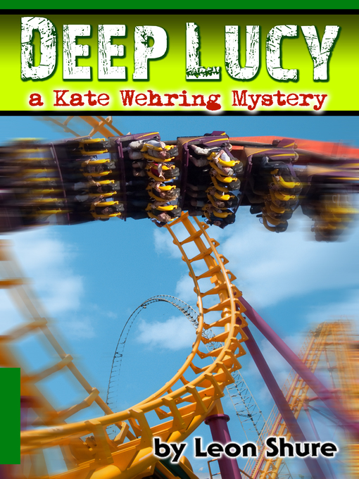 Title details for Deep Lucy, a Kate Wehring Mystery by Leon Shure - Available